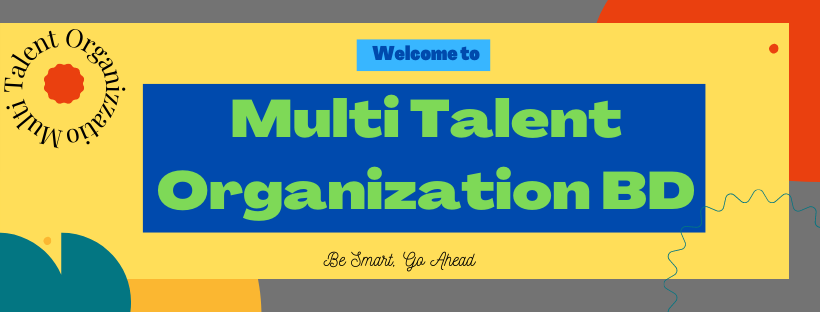 Multi Talent Organization BD | Dhaka