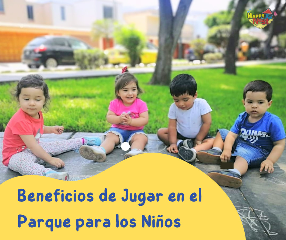 🟡 Los Beneficios de Jugar en el... - HappyNest Kindergarten