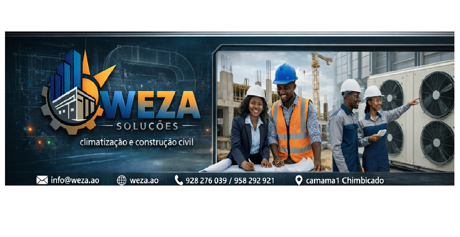 Weza Soluções-VRV-R E Construção Civil | Luanda