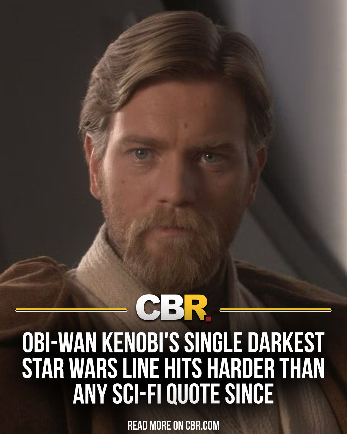 A single sentence spoken by Ewan McGregor's version of Obi-Wan