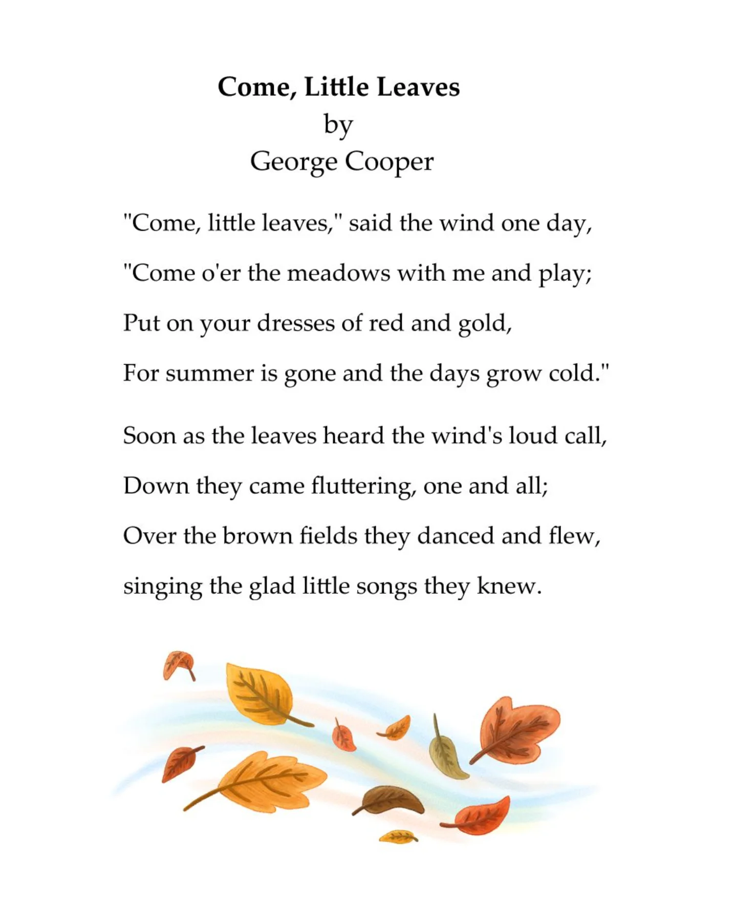 put on your dresses of red and gold I fell in love with George Cooper's sweet poem “Come, Little Leaves”, so much so, I'm turning it into a little 3-part illustrated story. 🍁 I'm sharing the first two stanzas here ( COLOUR GROUP:Black
