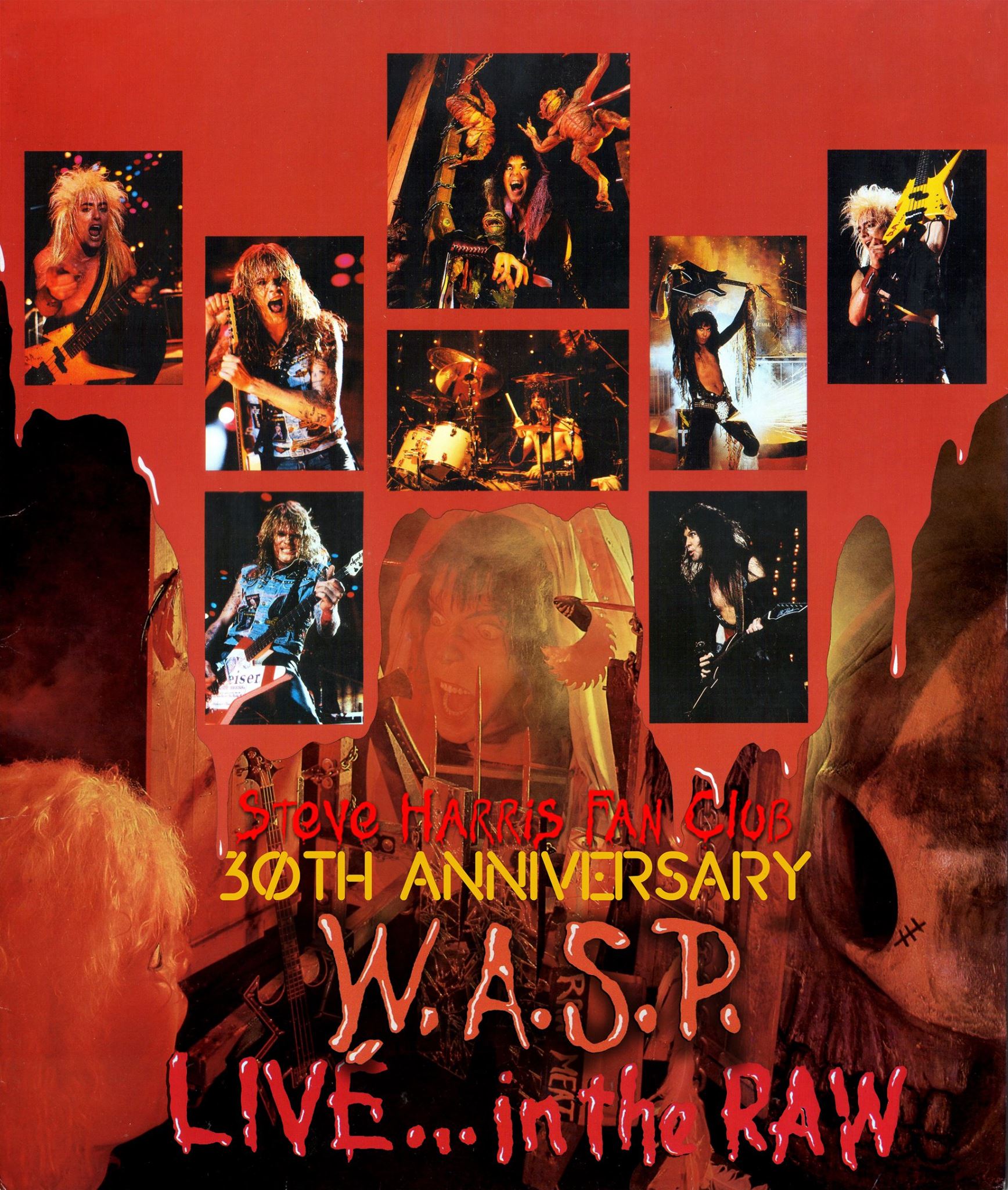 Happy 31st Anniversary to W.A.S.P. - Live In The RAW -Miguel