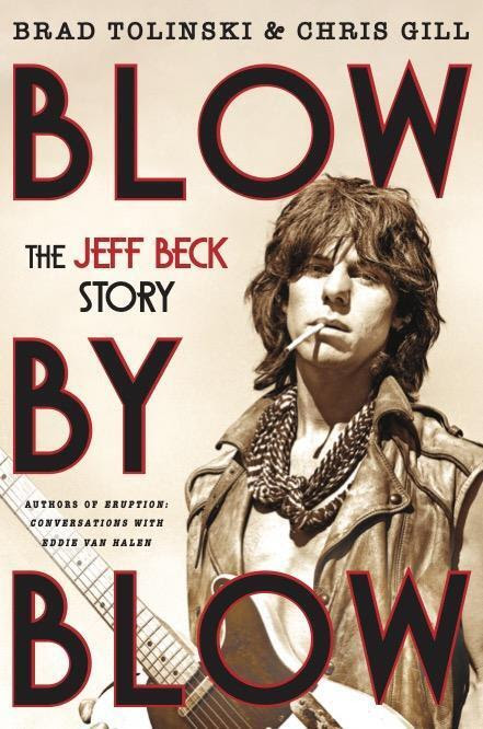 Preorder 'Blow by Blow, the Jeff Beck Story' by Brad Tolinski and