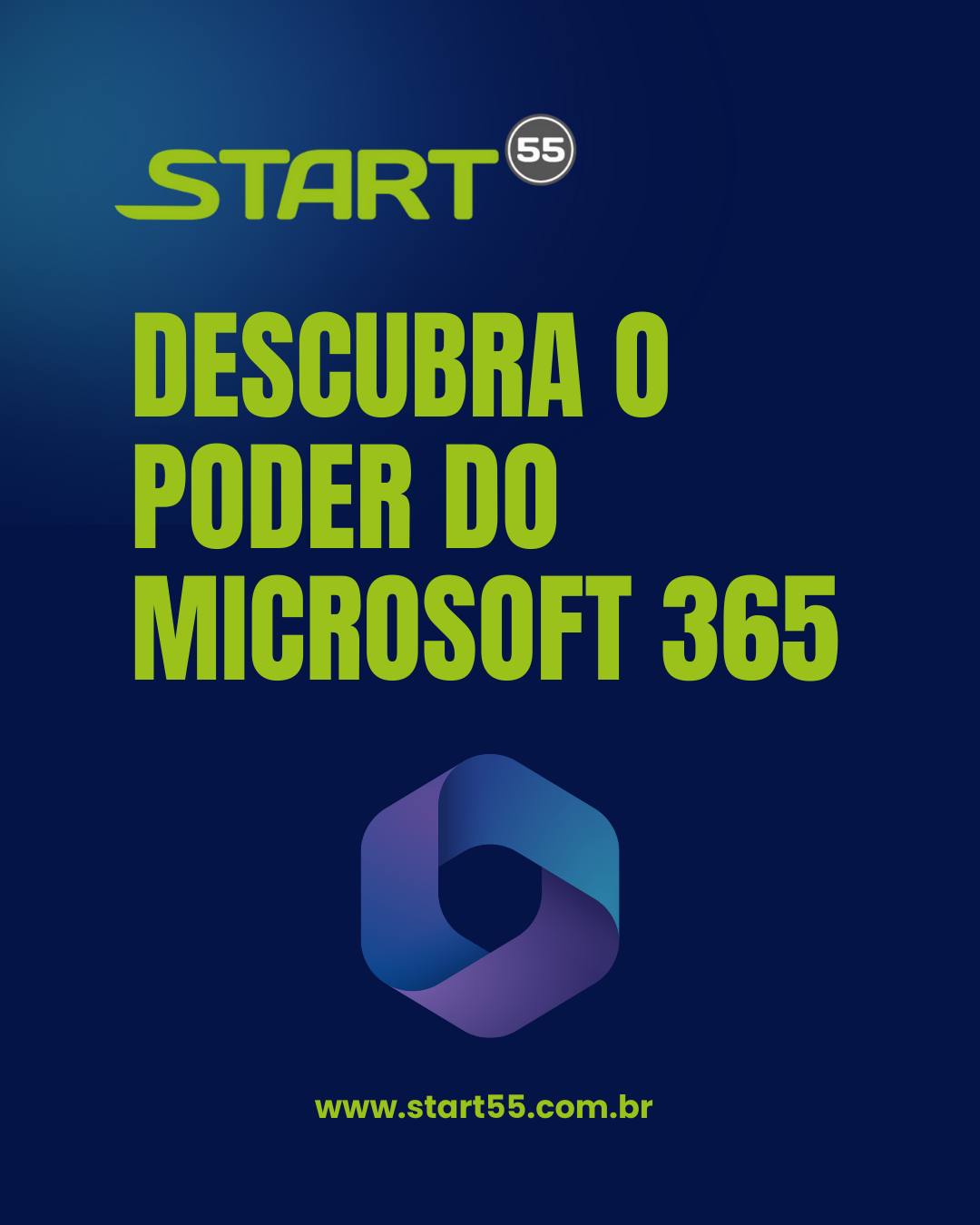 Start55 - 💼 Descubra o poder do Microsoft 365 Mais do que ferramentas ...