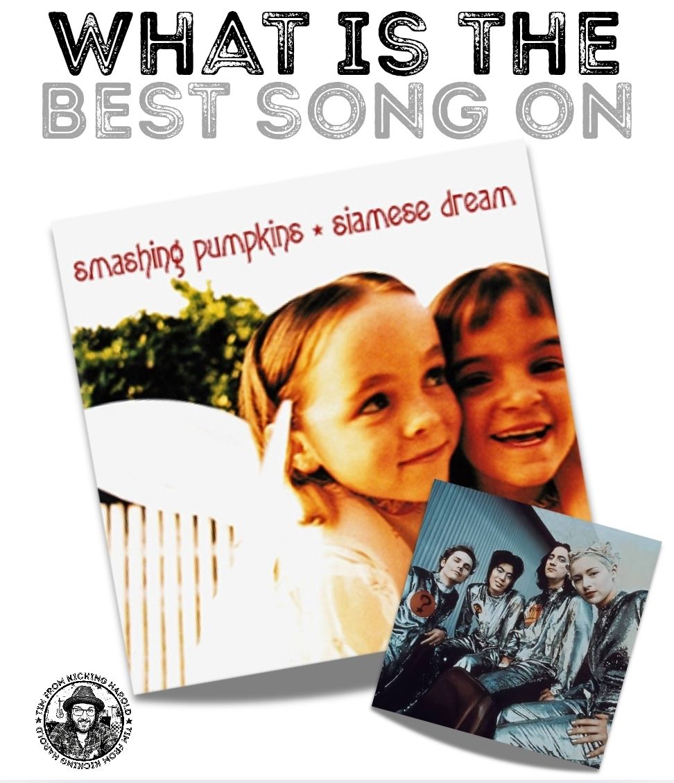 In 1993, Smashing Pumpkins broke big witj their 2nd album. Writen