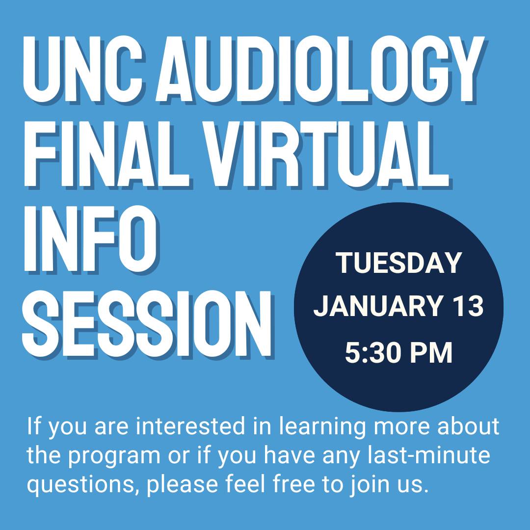 UNC - The Audiology Program at UNC Chapel Hill will be having our FINAL ...