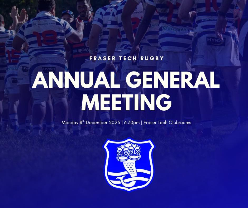 FRASER TECH RUGBY 🔵⚪️🏉 AGM 🗓️... - Fraser Tech Rugby Club | Facebook