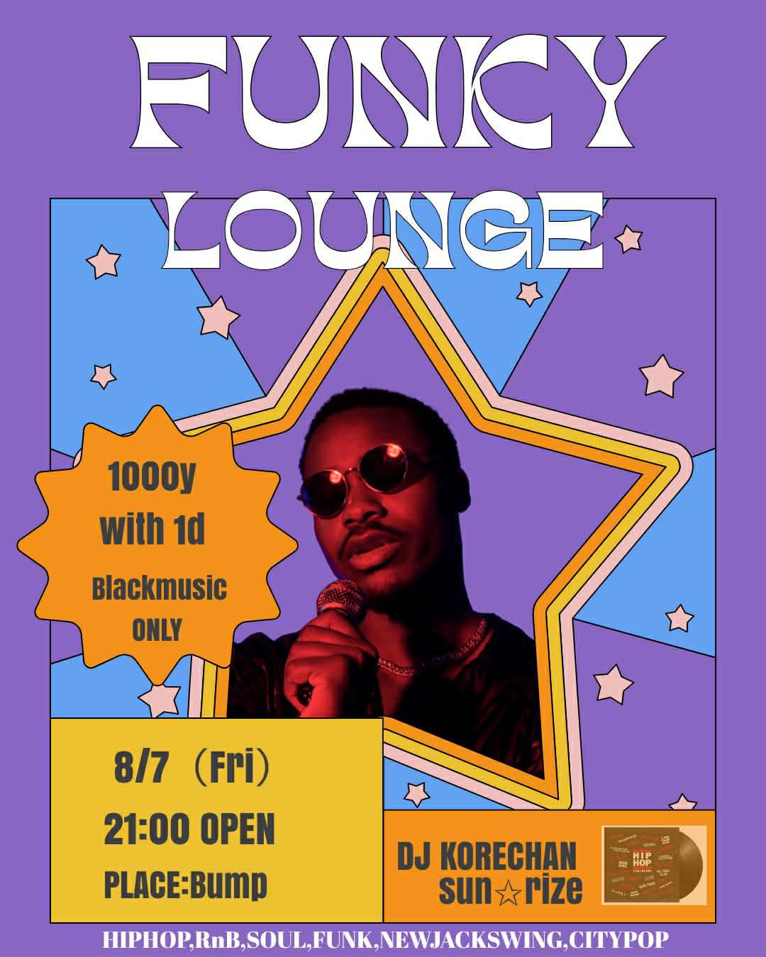 今週金曜日 「FUNKY LOUNGE 」 DJ / KORECHAN, SUN⭐︎RIZE Black