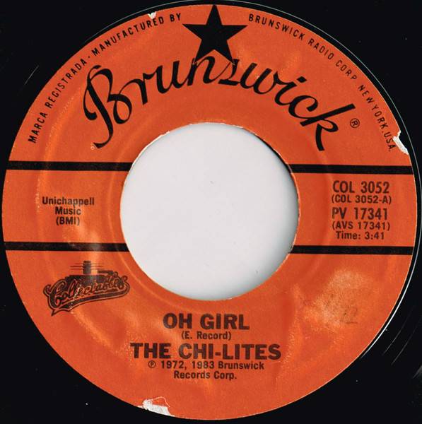 The Chi-Lites' song Oh Girl