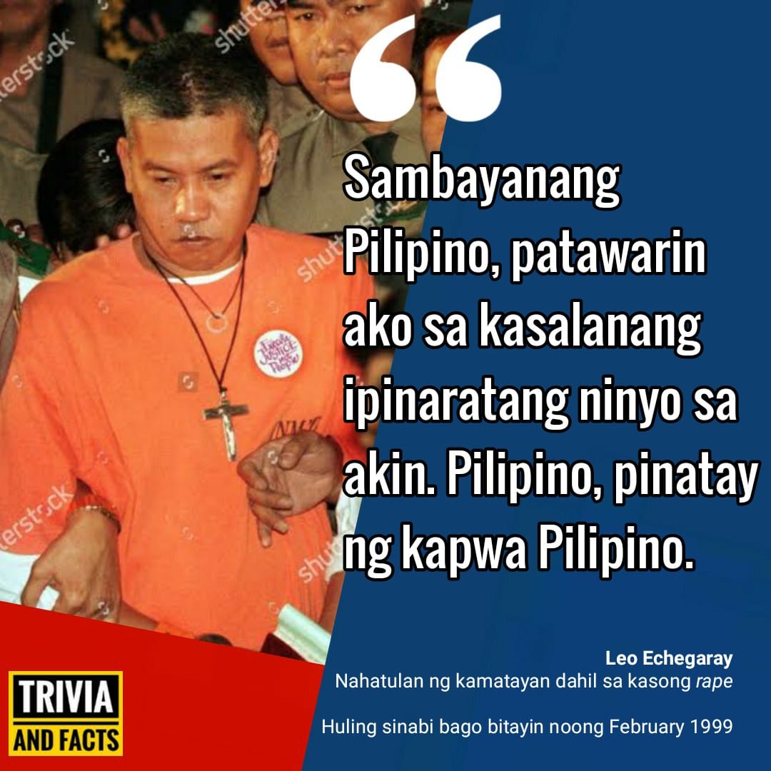 Trivia and Facts Philippines - Ito ang huling sinambit ni Leo Echegaray ...