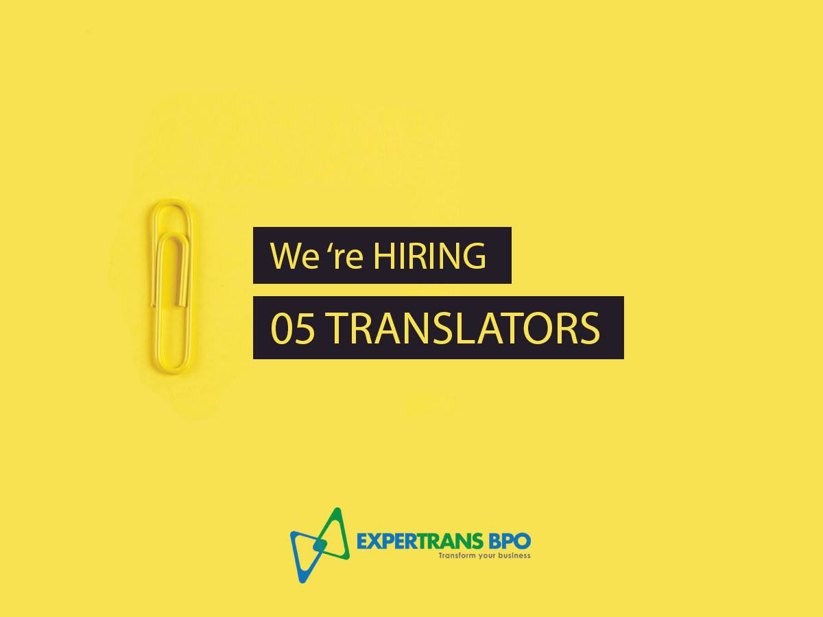 ‼️ ‼️ [URGENT] Expertrans is recruiting 05 Translator ‼️ ‼️ 💼 💼 💼 ...