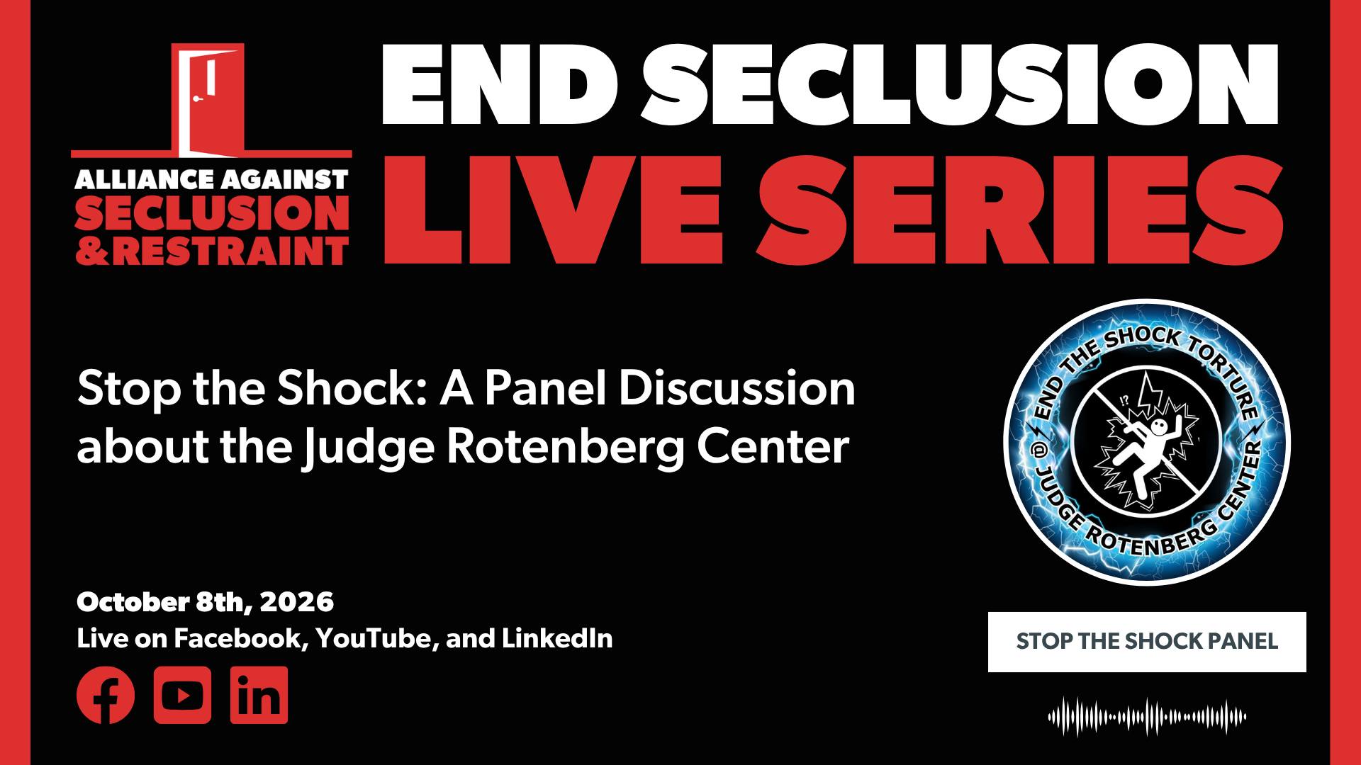 Stop the Shock: A Panel Discussion about the Judge Rotenberg Center
