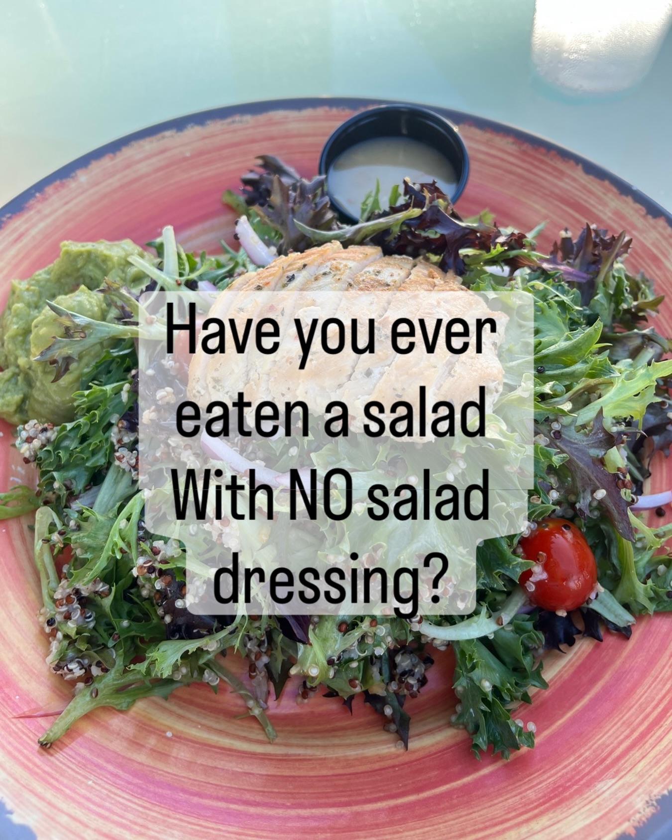Does anyone else eat salad without dressing?! So much flavor!