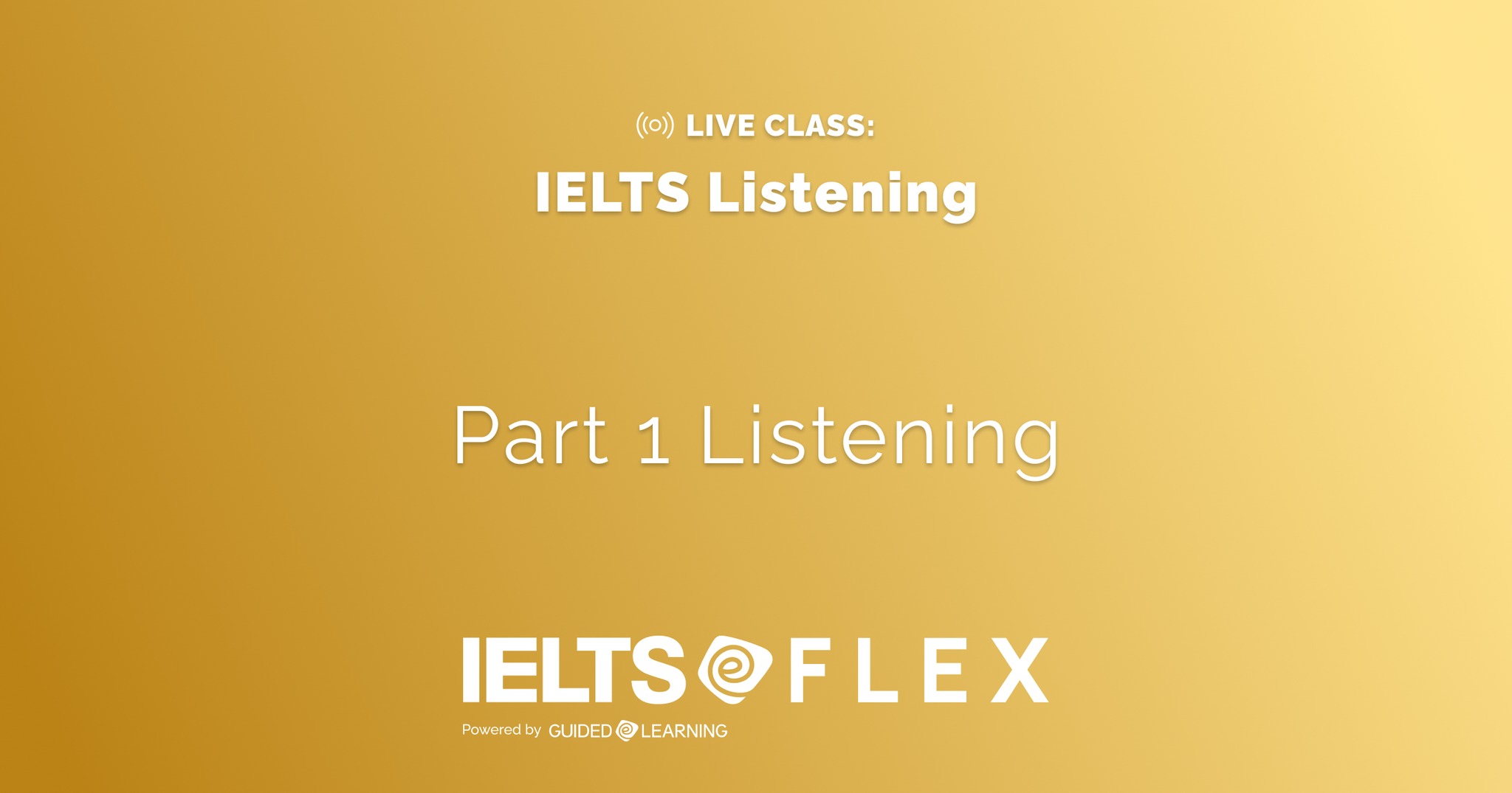 IELTS Listening - Join our free live class on Listening Part 1