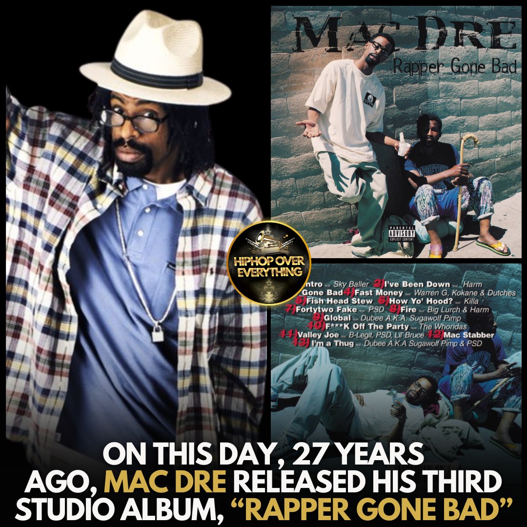 📲 On this day, 27 years ago, #MacDre released his third studio