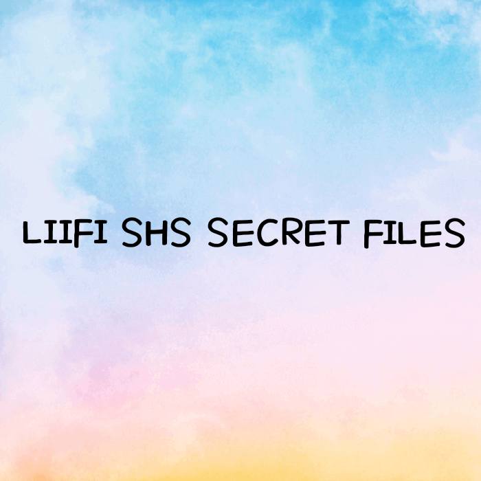 LIIFI SHS FILES
