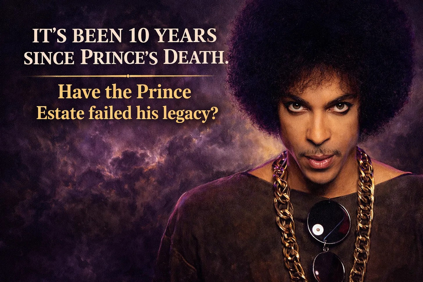 An Open Heartfelt Letter to the Prince Estate With respect 