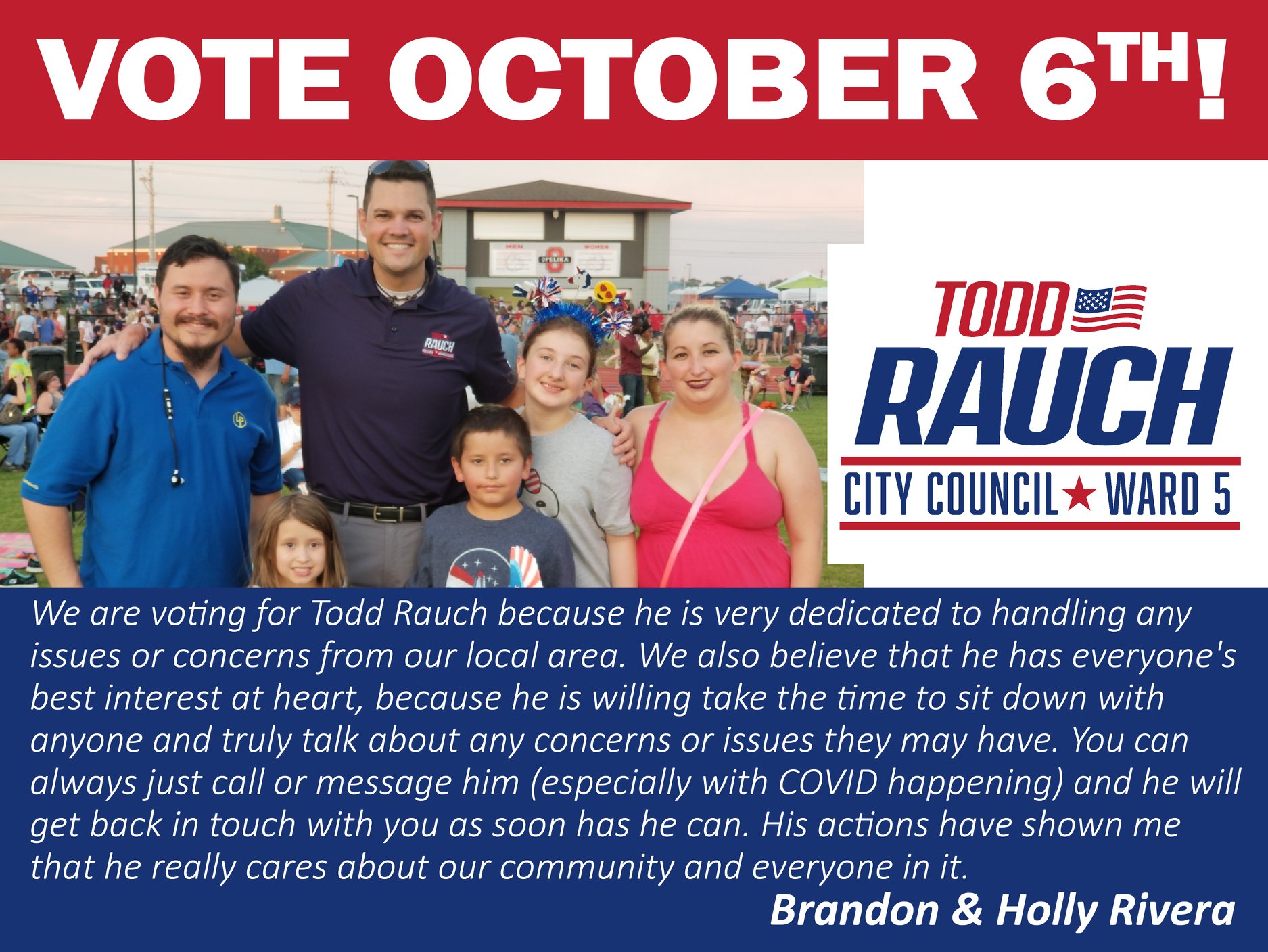 I met the... - Todd Rauch Opelika City Councilman - Ward 5