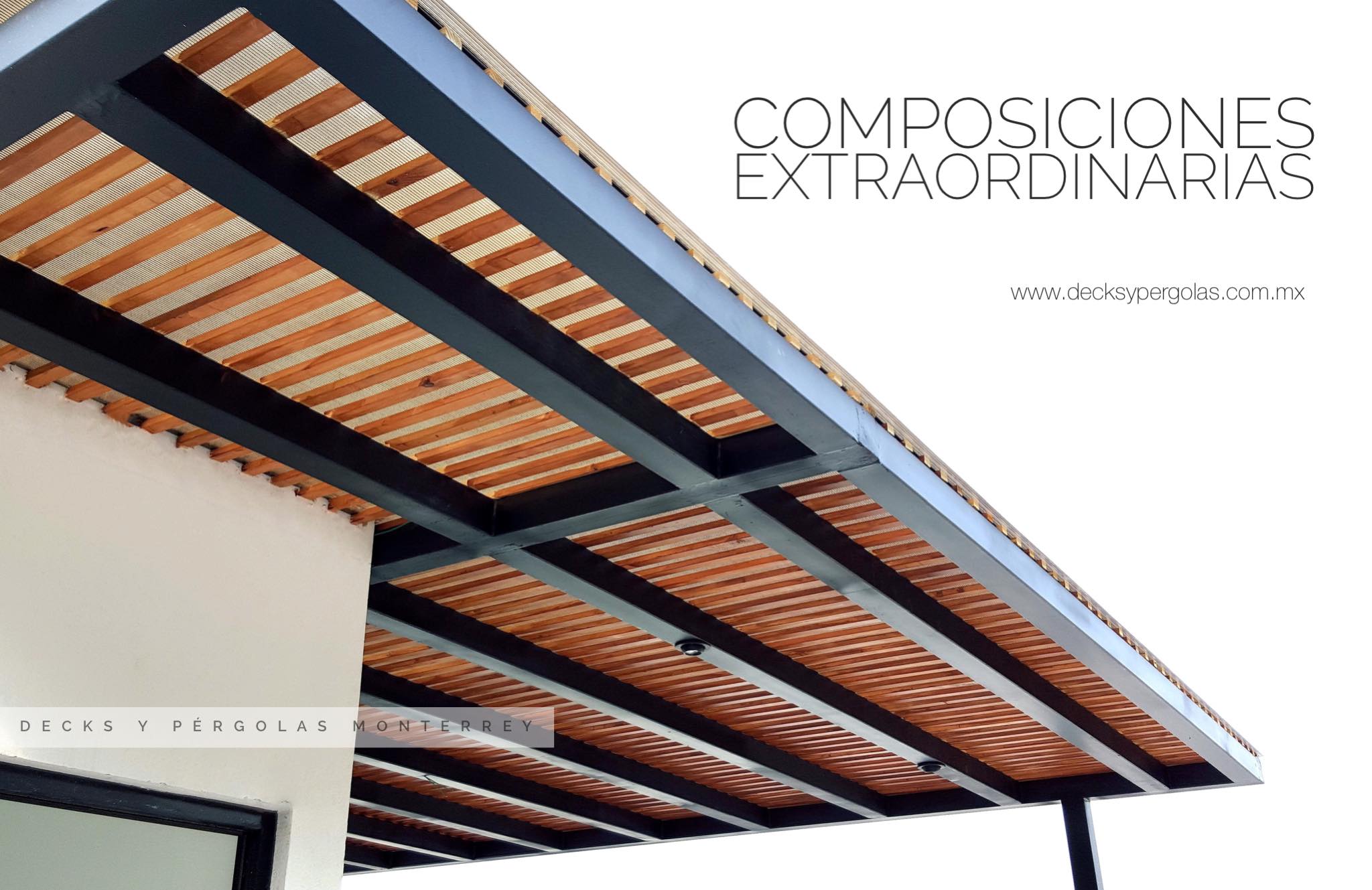 Composiciones Extraordinarias... - Decks y Pérgolas Monterrey