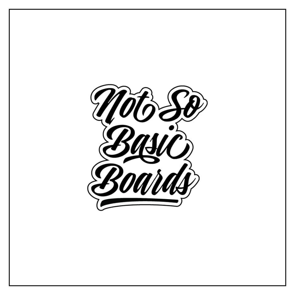 Not So Basic Boards