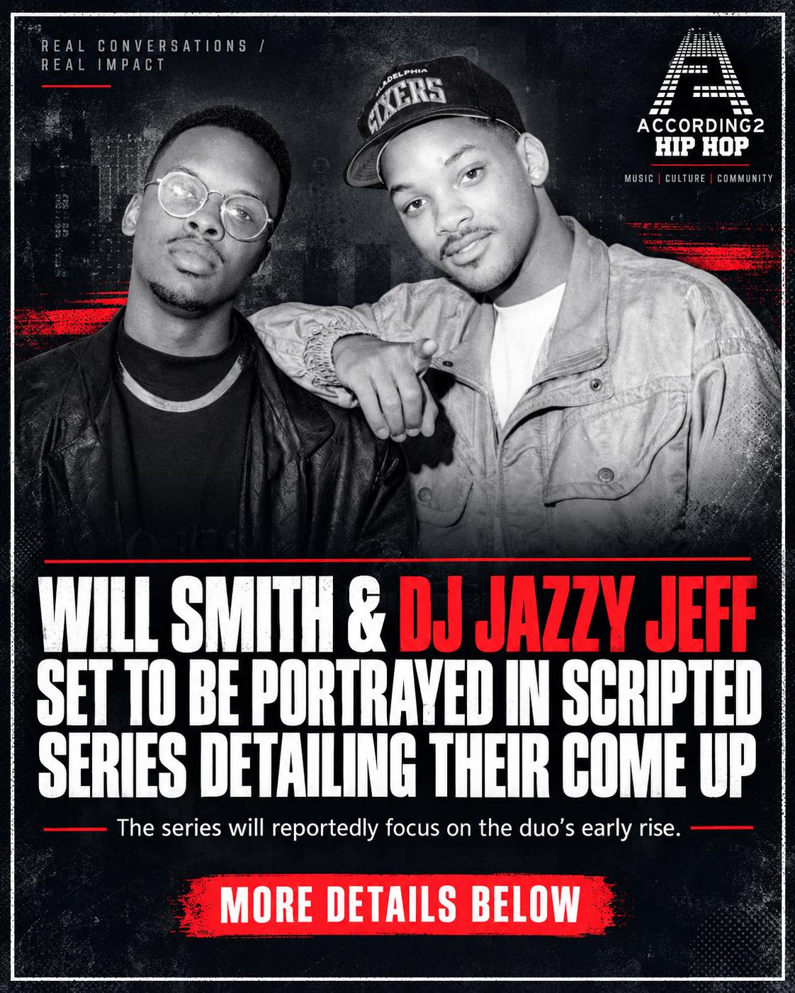 Will Smith & DJ Jazzy Jeff's legendary come-up is reportedly
