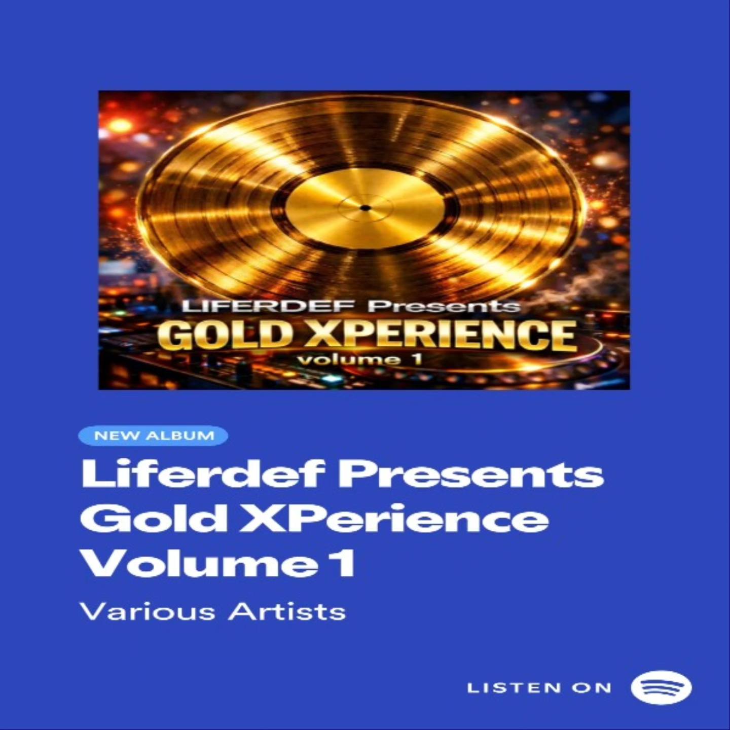 Liferdef presents Gold Xperience Vol 1 hip hop album