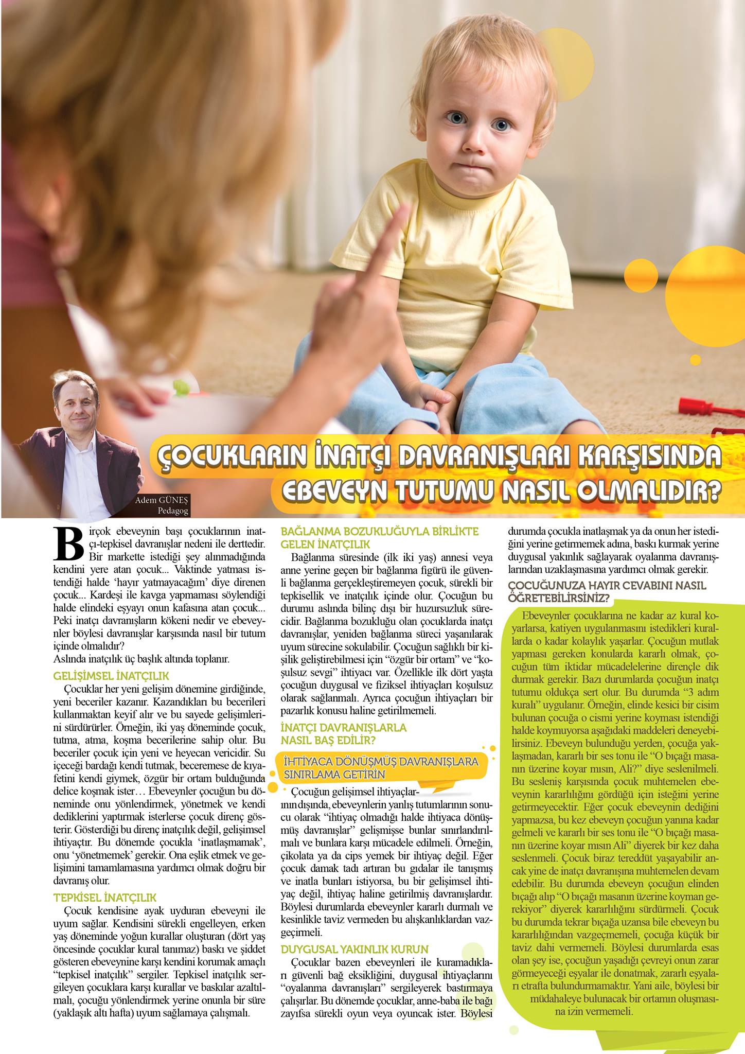 Pedagog Adem Güneş - Bir çok ebeveynin başı çocuklarının inatçı ...