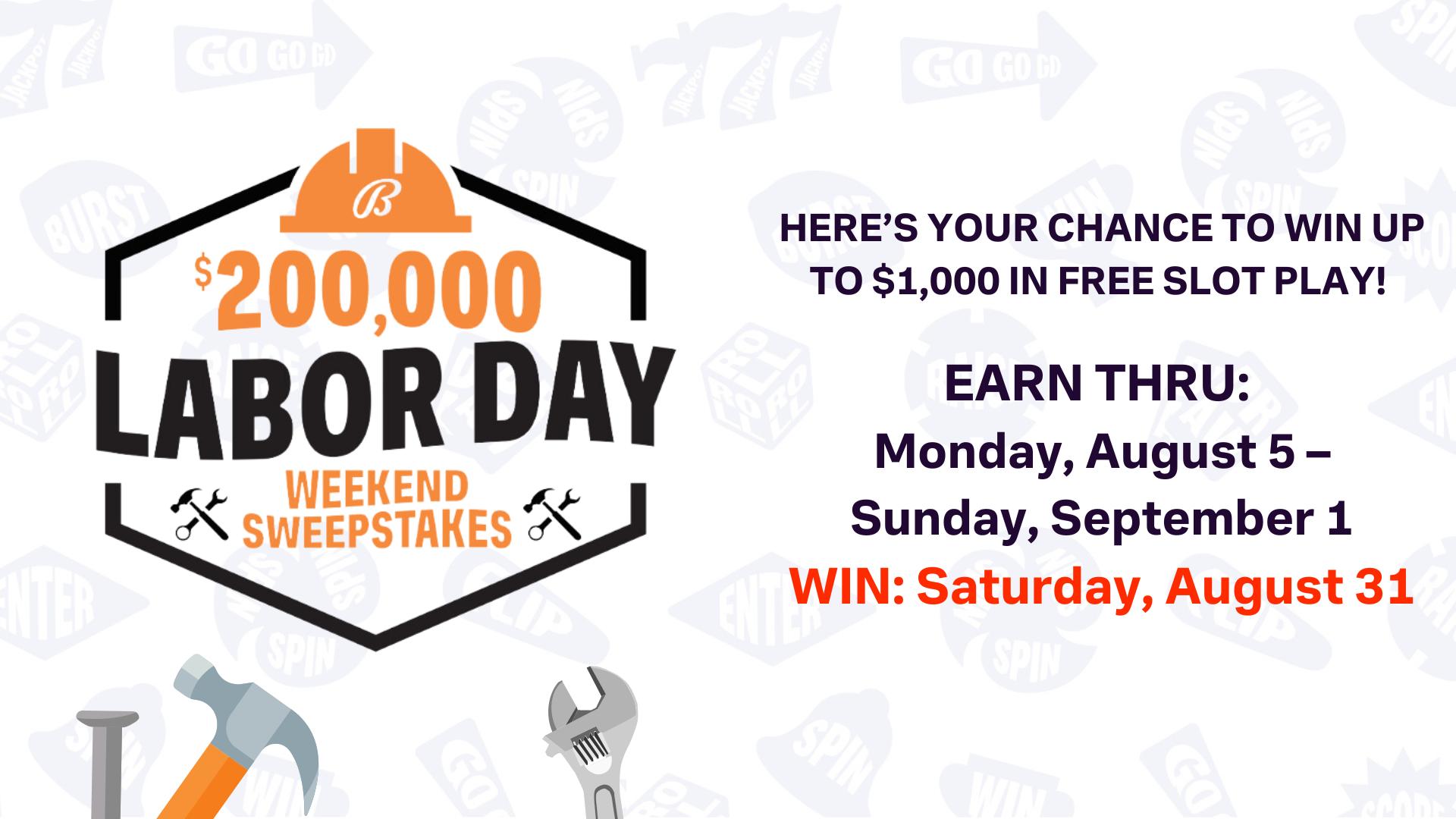 $200,000 Labor Day Weekend Sweepstakes
