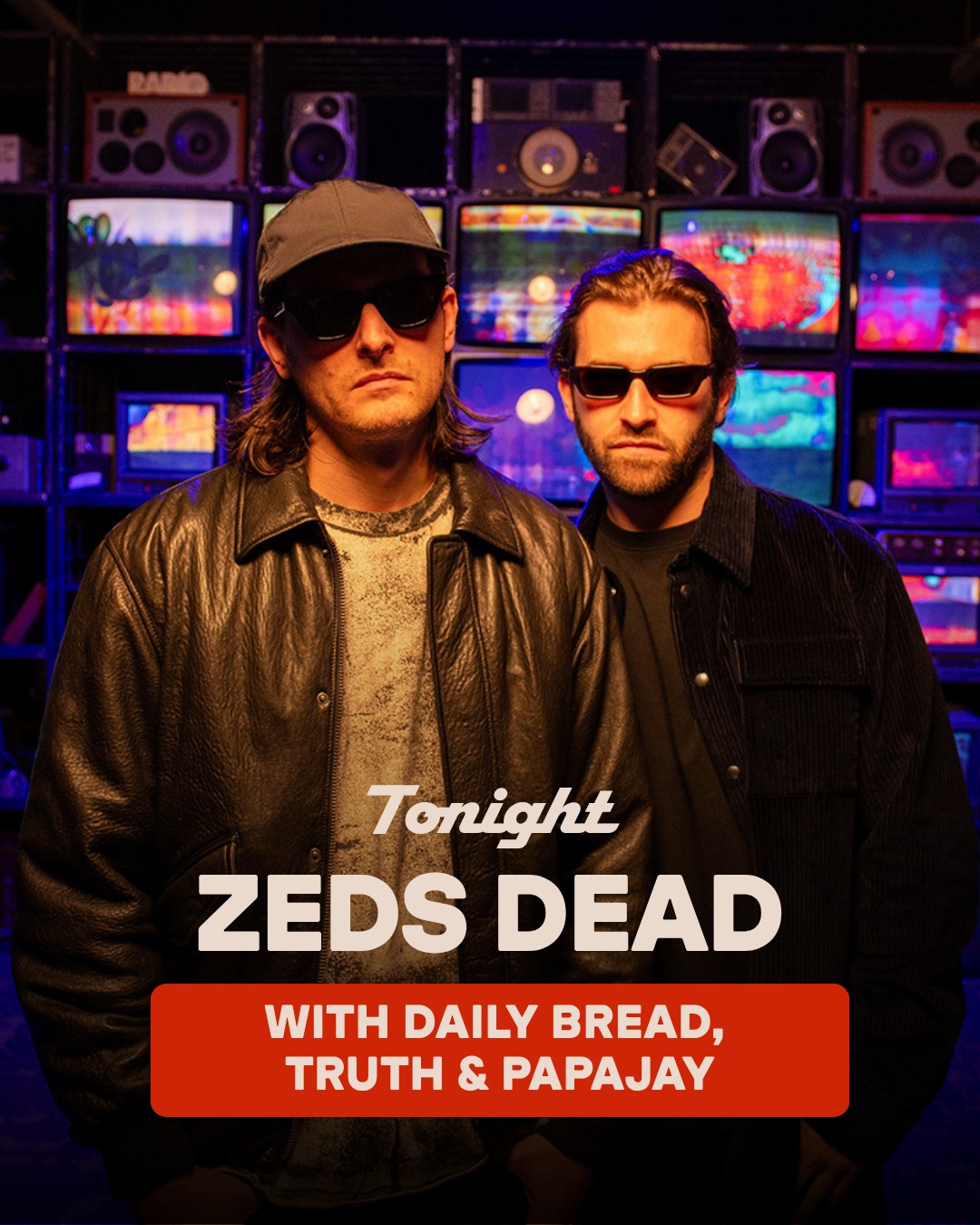 TONIGHT 9/12! ⚡ Zeds Dead with Daily Bread, Truth & PapaJay at