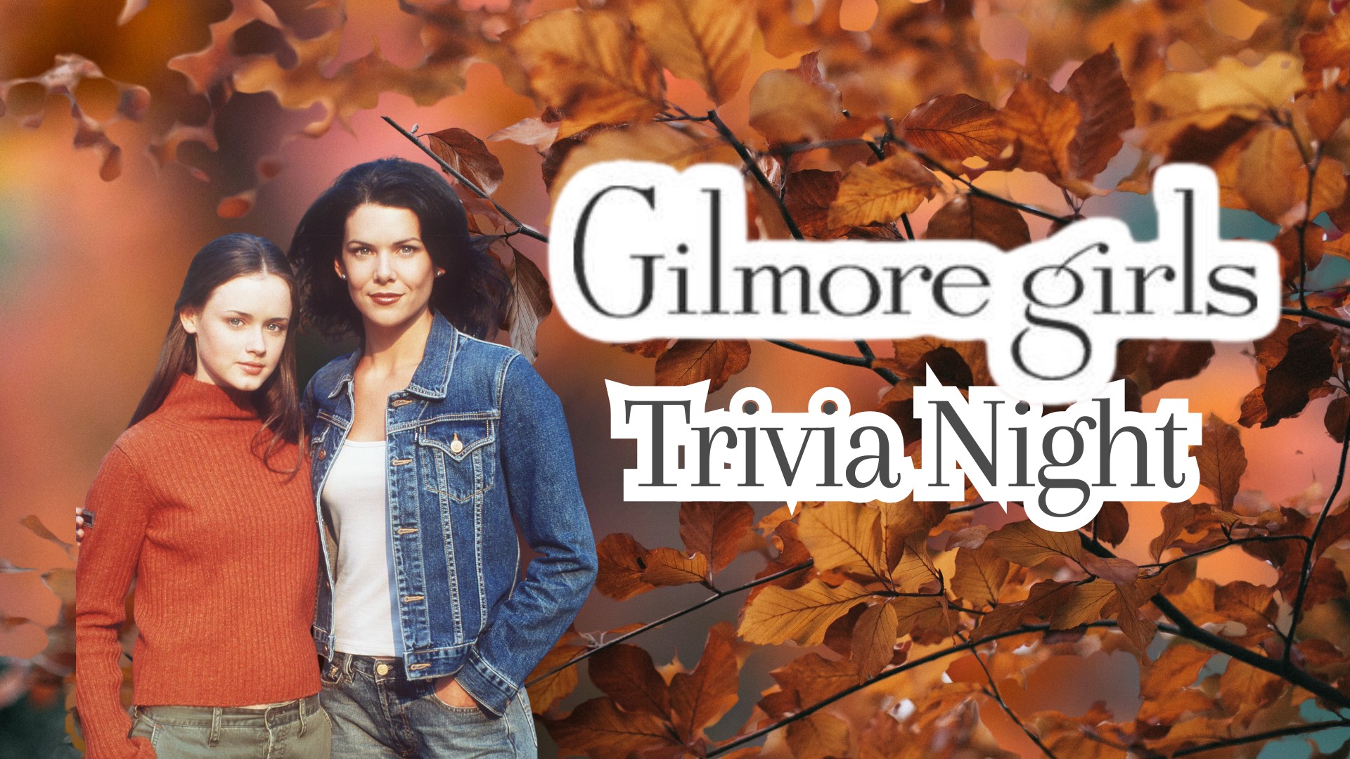FREE Gilmore Girls Trivia Night