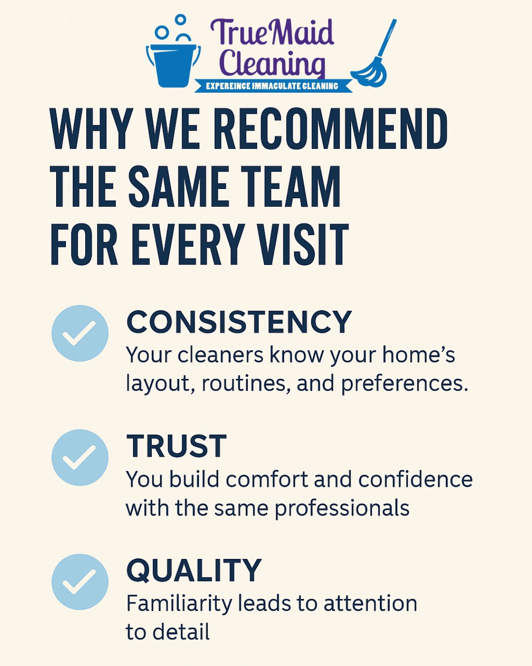 Truemaid - Why We Recommend the Same Team for Every Visit Familiar ...