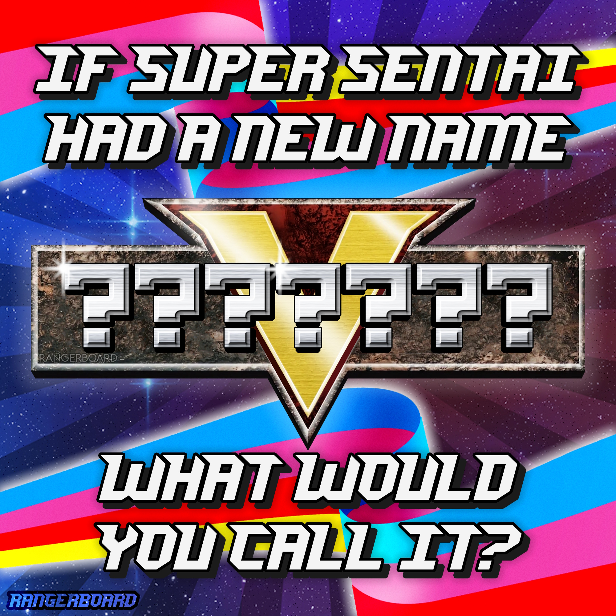 RangerBoard - Just for funsies... If the Super Sentai Series franchise ...