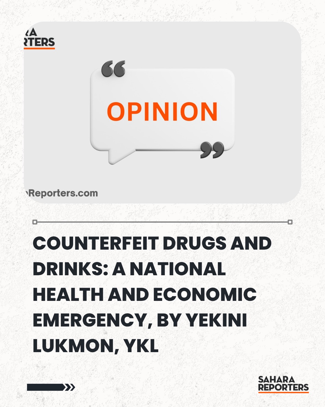 Counterfeit Drugs And Drinks: A National Health And Economic Emergency, By Yekini Lukmon, YKL FULL STORY IN COMMENT SECTION