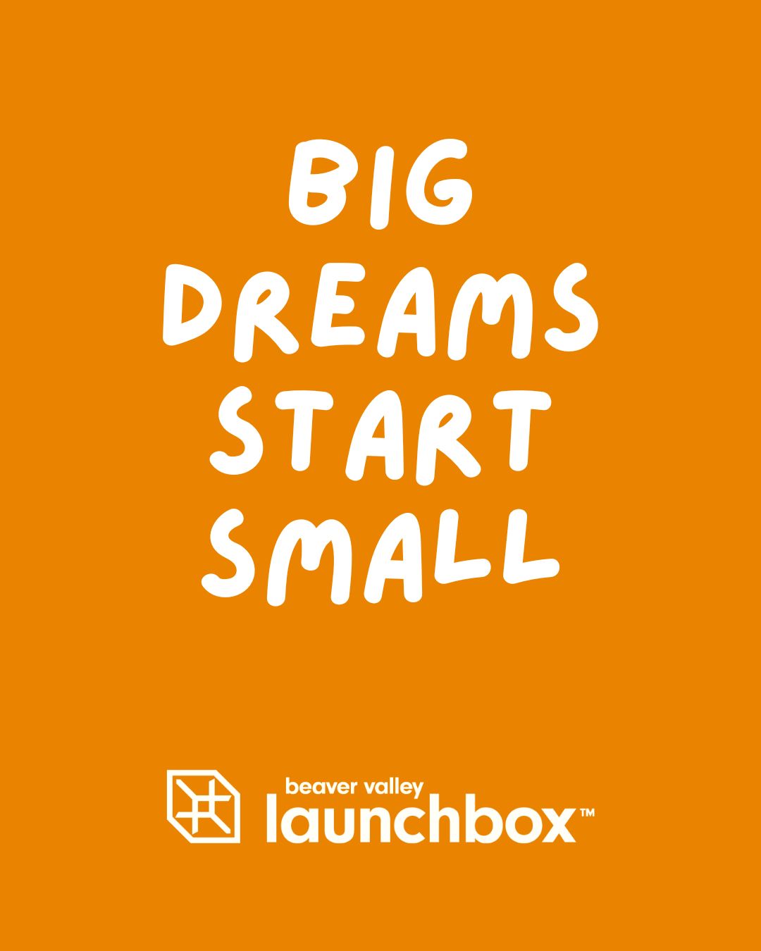 🌱 Big Dreams Start Small 🌱... - Beaver Valley Launchbox | Facebook
