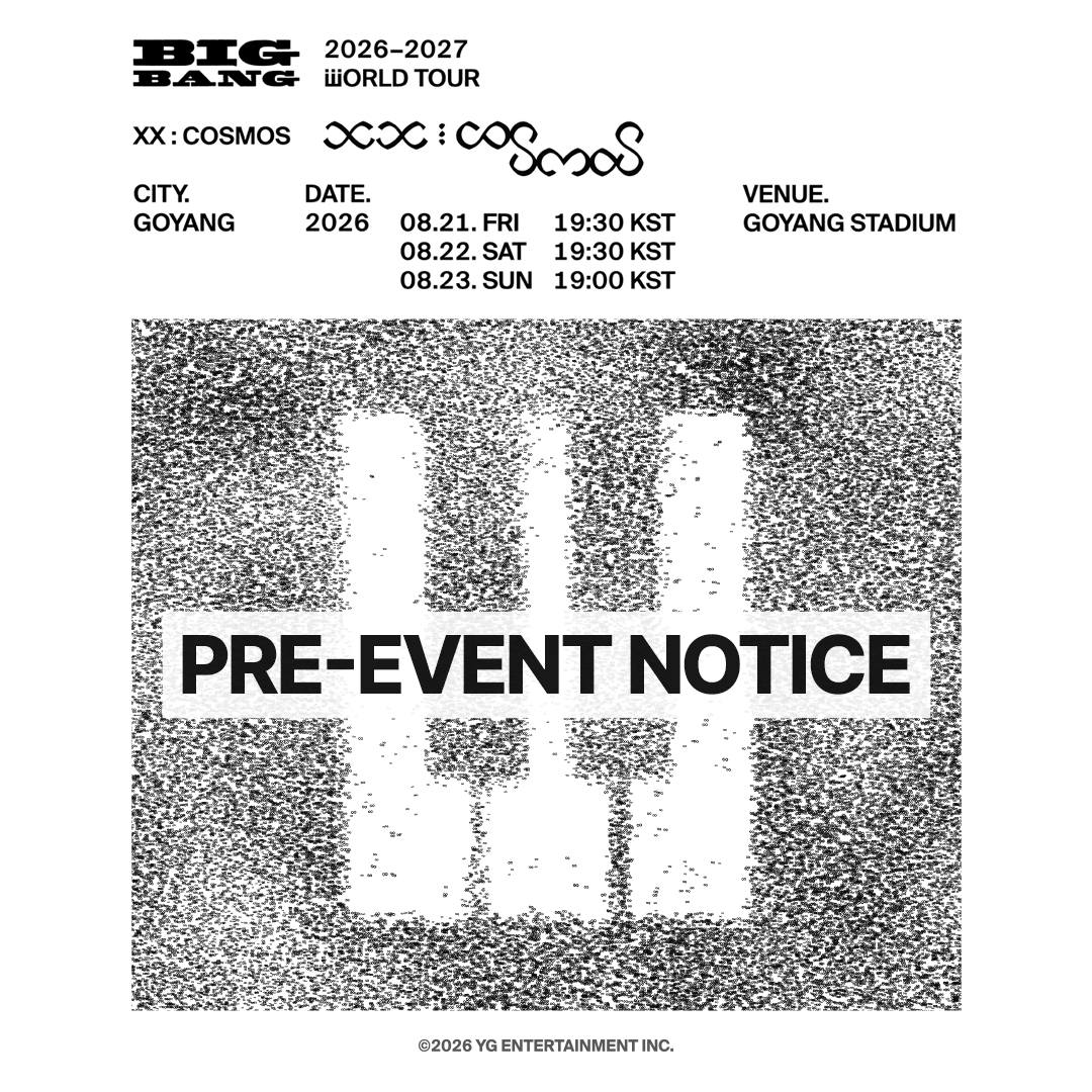BIGBANG 2026-2027 WORLD TOUR < XX : COSMOS > IN GOYANG GUIDE