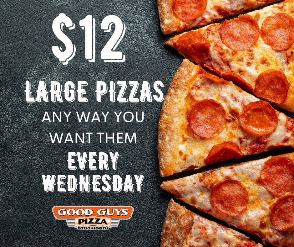 🍕🍕🍕$12 LARGE PIZZAS! Anyway you want them. Every Wednesday. 870