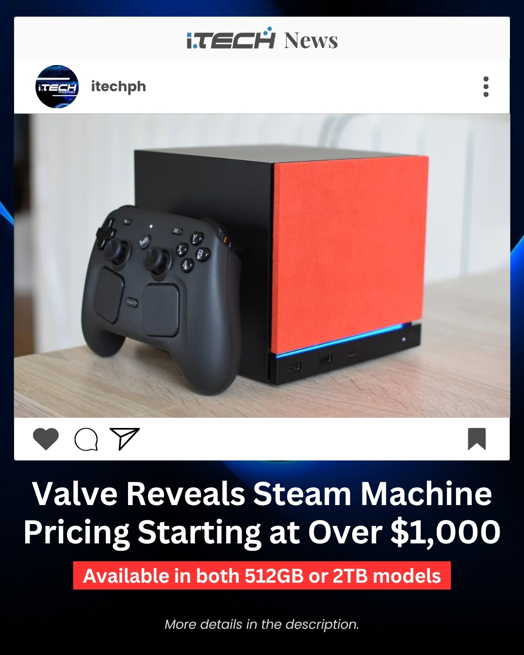 📢 [iTECH NEWS] Valve has officially launched the Steam Machine, a