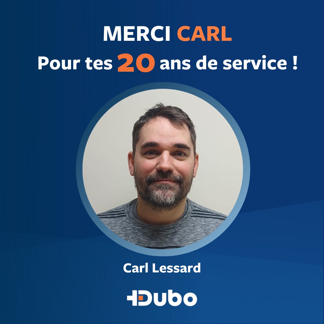 Dubo - 🎉 20 ans de service pour Carl Lessard ! 🎉 Depuis 20 ans, Carl ...