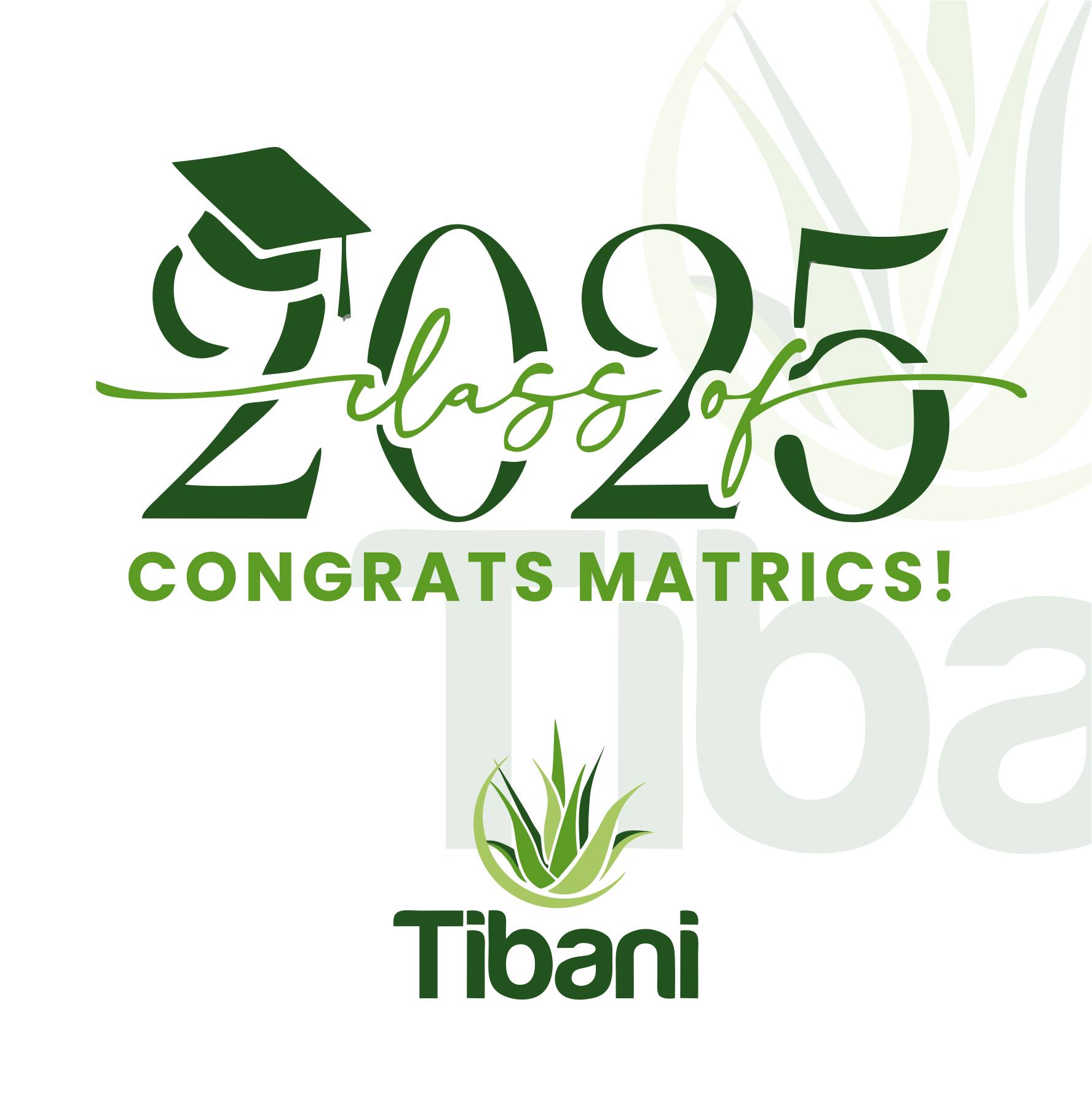 Tibani - 🎓 CONGRATS, CLASS OF 2025 MATRICS! 🎓 Congratulations to the ...