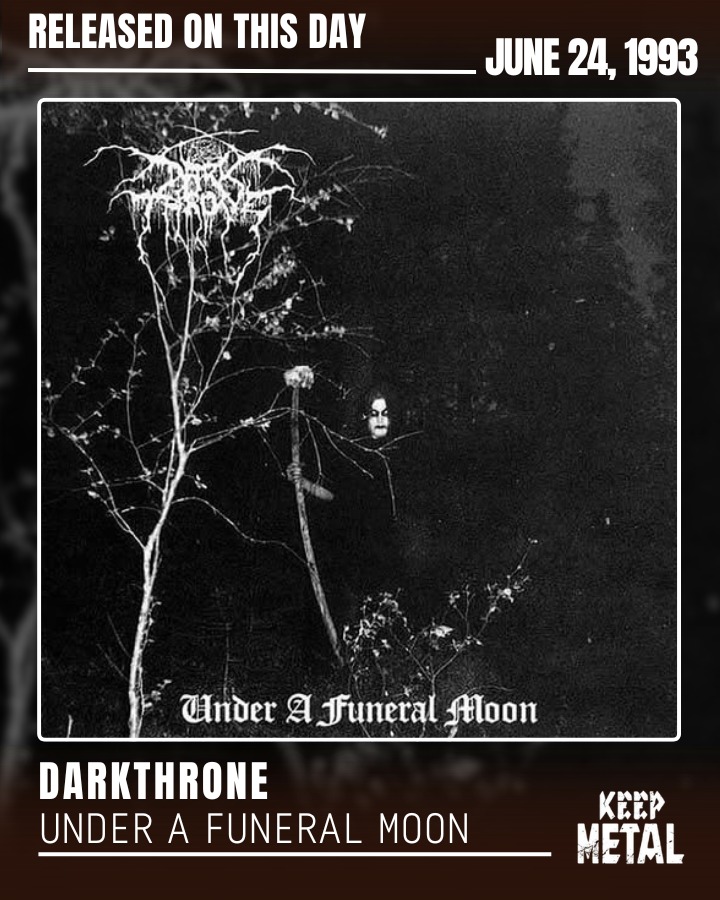 Darkthrone 🔥 Under a Funeral Moon — Studio Album Released on June
