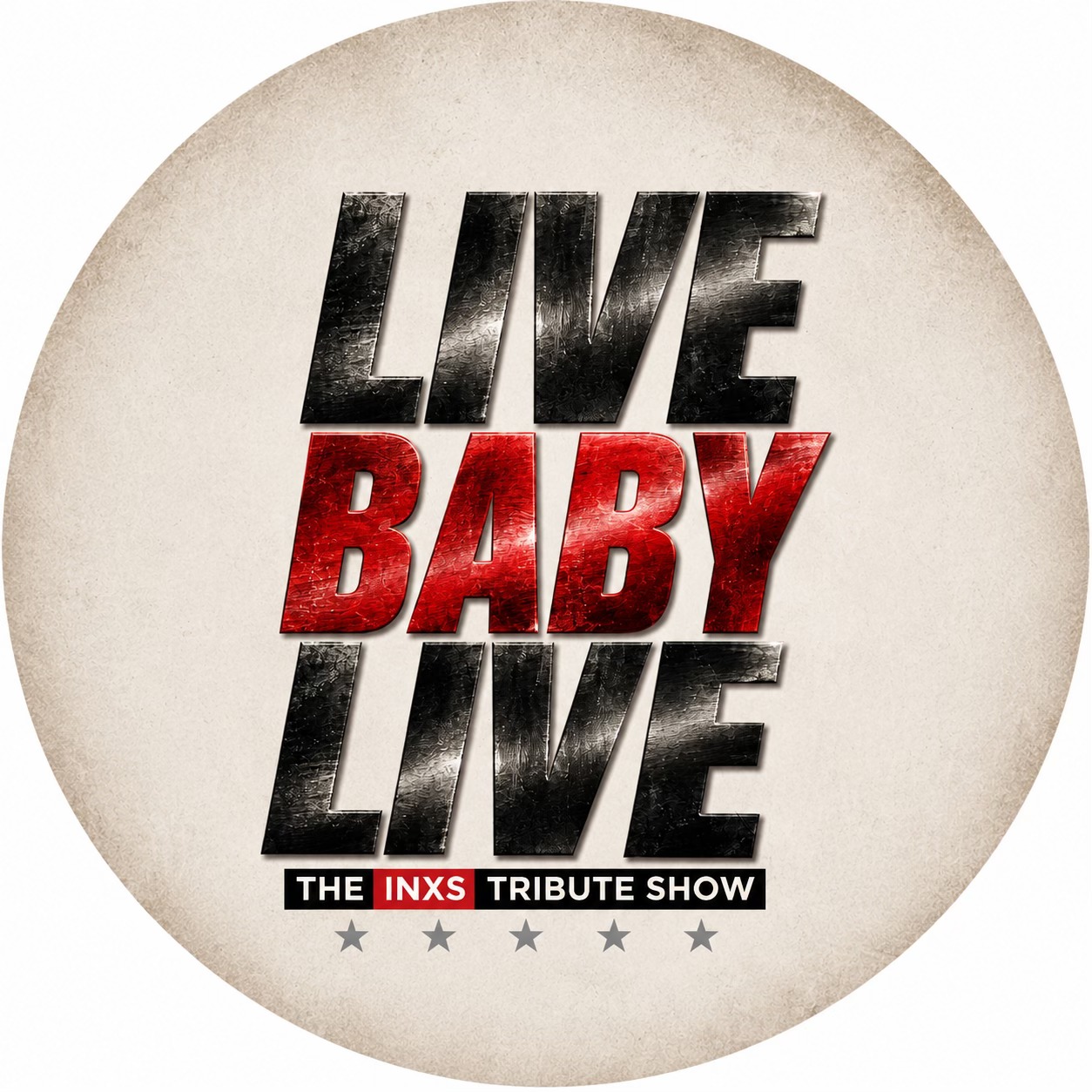 INXS ===== 🎵... - Live Baby Live: The INXS Tribute Show | Facebook