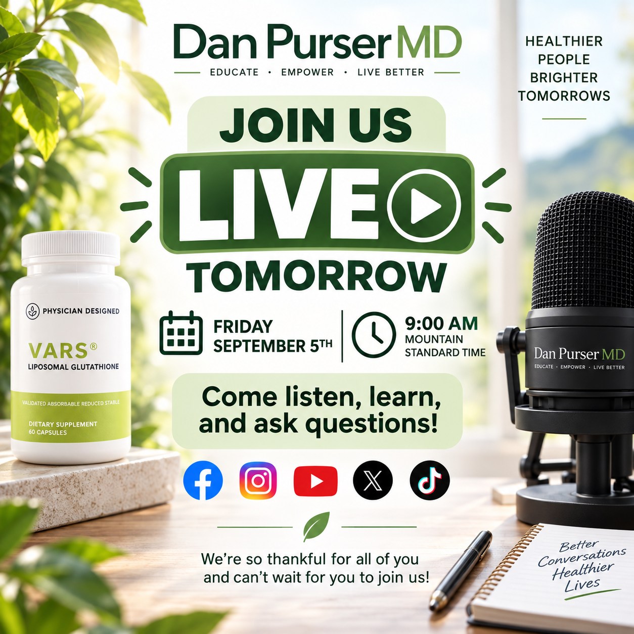 glutathione dan purser We're going LIVE tomorrow! Join MD on September 5th at 9:00 AM Mountain Time across our social media platforms for a live conversation about health, wellness, and the questions you collegin