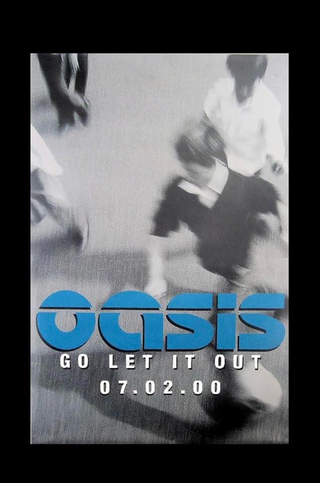 On February 7th 2000, Oasis released the 'Go Let It Out' single