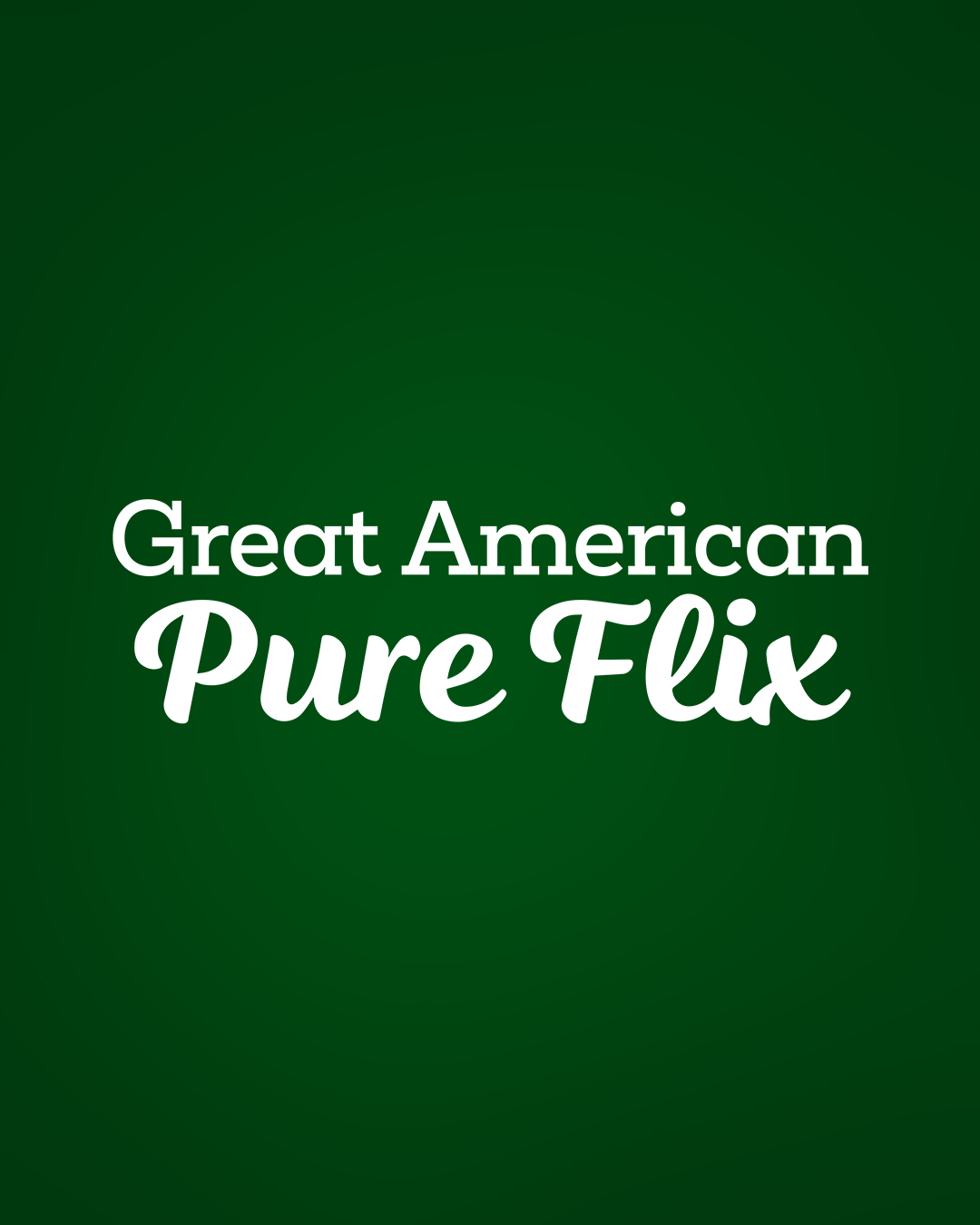 We appreciate the generation... - Great American Pure Flix | Facebook