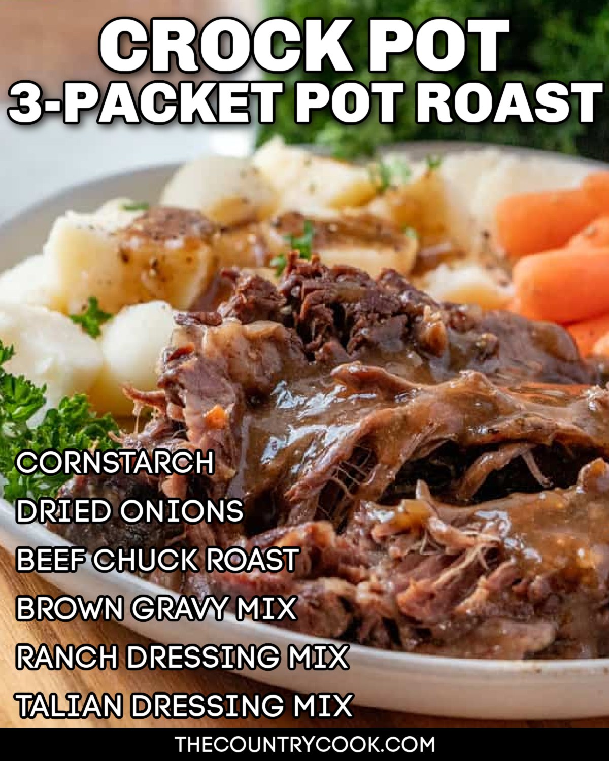 This Crock Pot 3-Packet Pot Roast with gravy is incredibly easy but incredibly tender and flavorful. Set it and forget it!