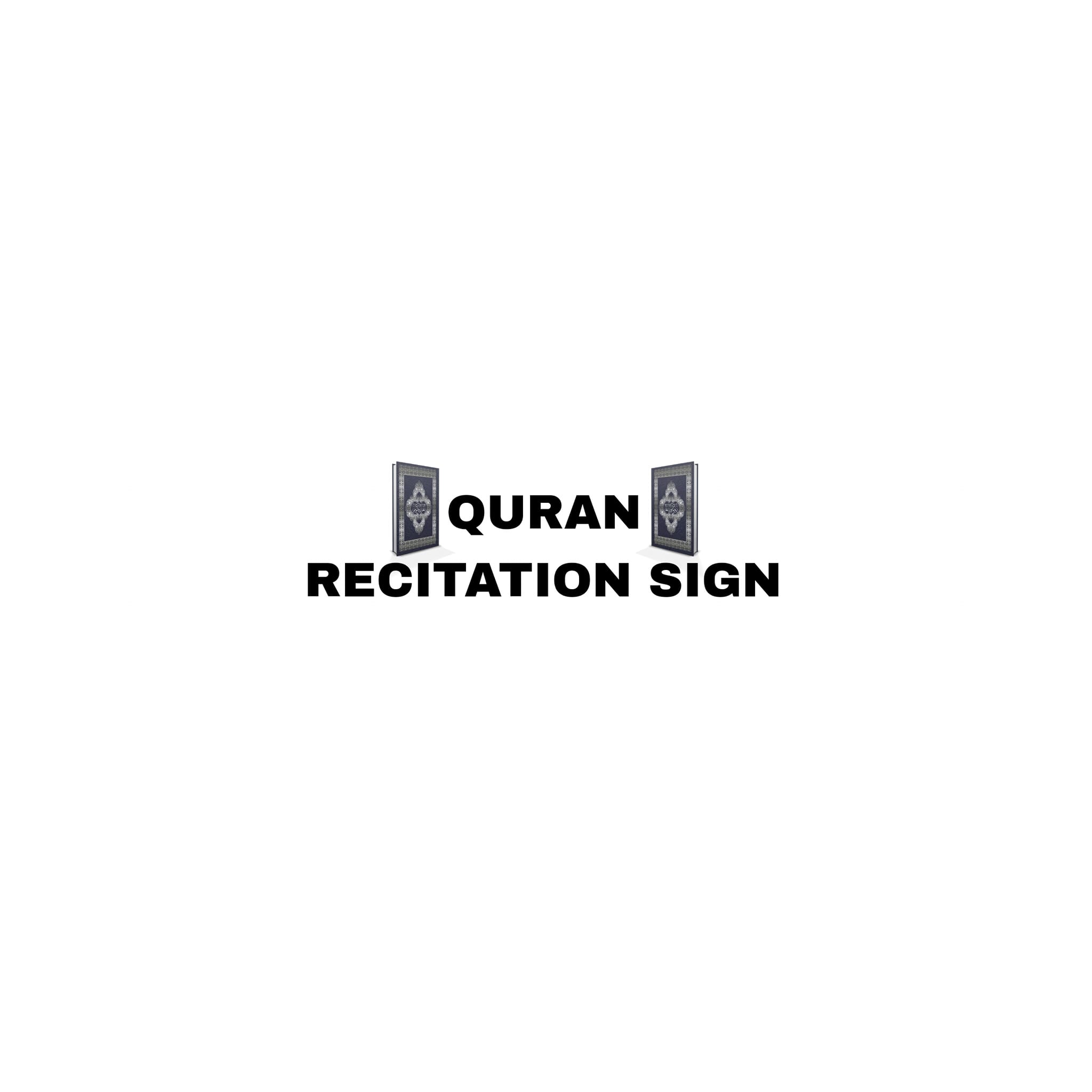 Quran Recitation Sign