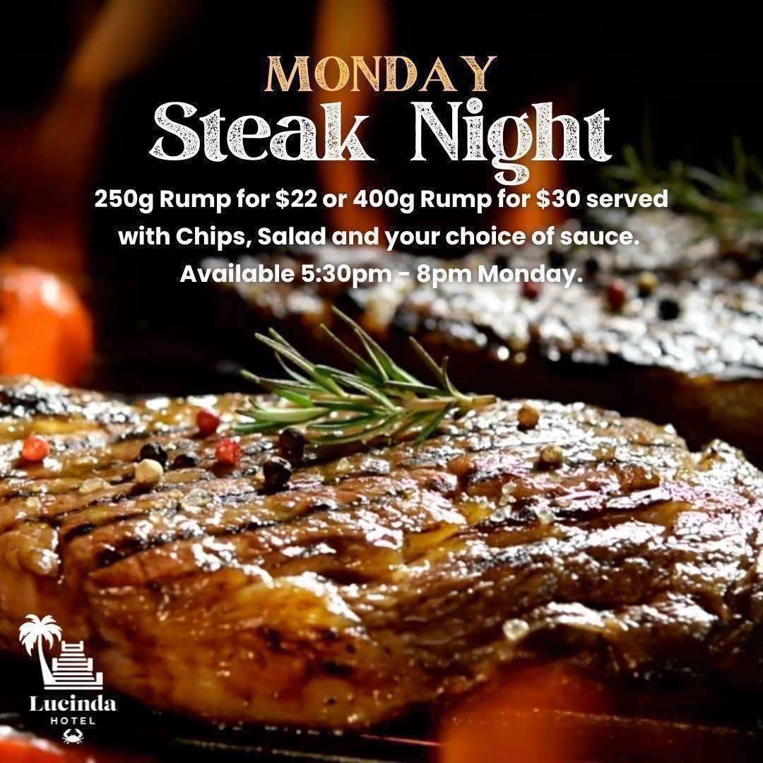 Lucinda Hotel - 🔥 Monday is STEAK NIGHT at Lucinda Hotel!... | Facebook