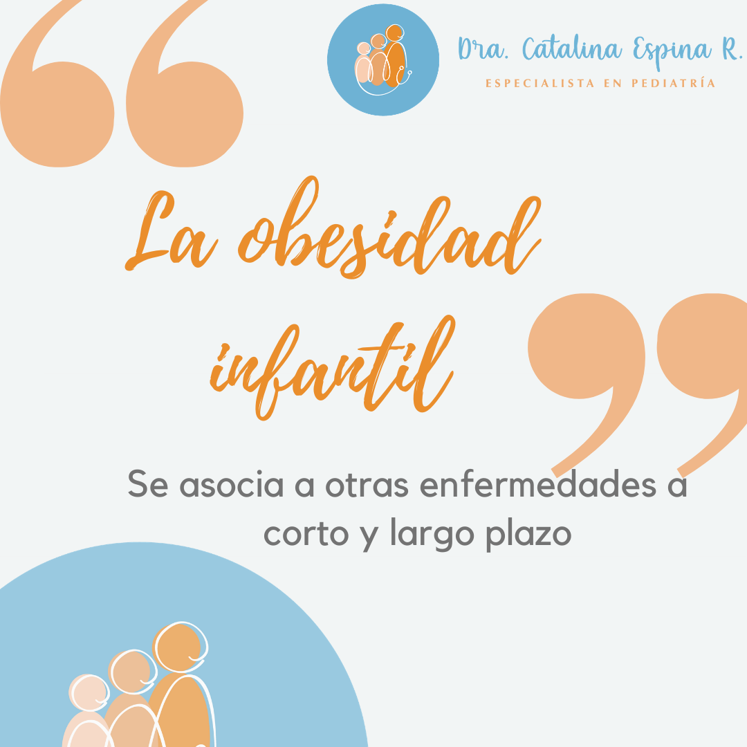 🛑 La obesidad... - Dra. Catalina Espina Rodas - Pediatra