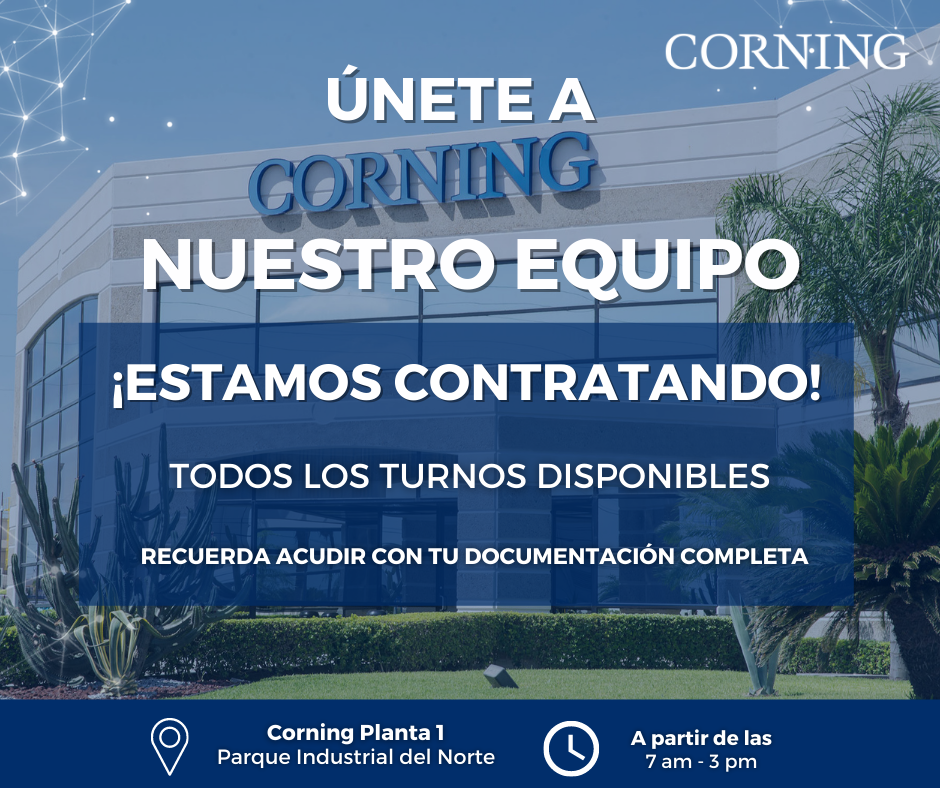 Corning México - ¡Te esperamos en Corning Planta 1, Parque Industrial ...