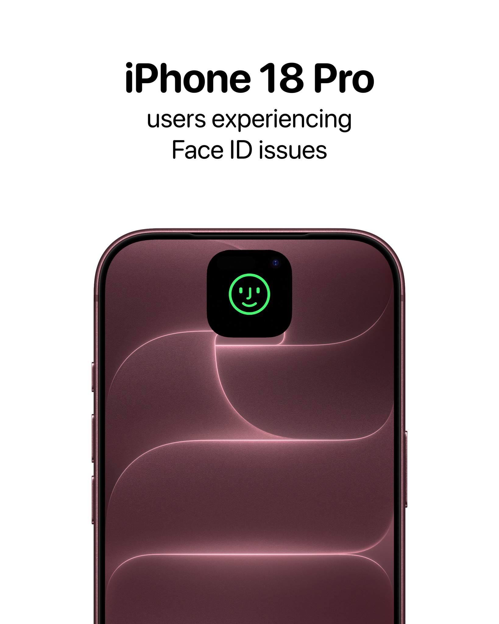Some iPhone 18 Pro and iPhone 18 Pro Max users are reporting Face